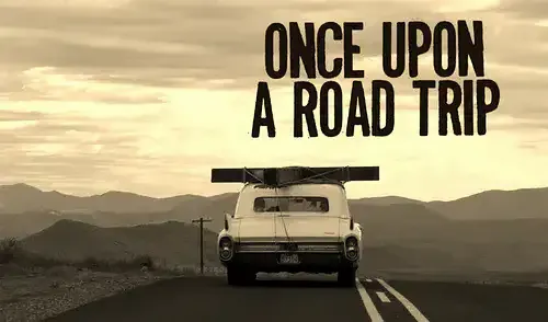 Once Upon A Road Trip - Trailer